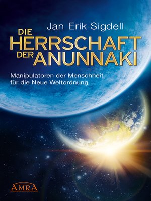 cover image of DIE HERRSCHAFT DER ANUNNAKI